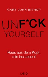 Unfuck Yourself