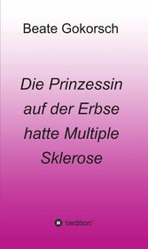 Die Prinzessin auf der Erbse hatte Multiple Sklerose