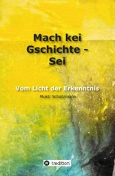 Mach kei Gschichte - Sei