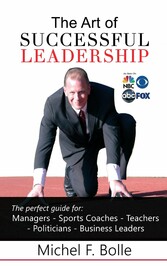 THE ART OF SUCCESSFUL LEADERSHIP