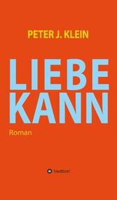 LIEBE KANN