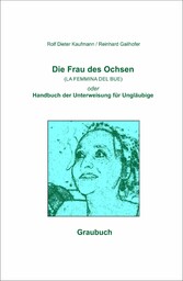 Die Frau des Ochsen (LA FEMMINA DEL BUE)