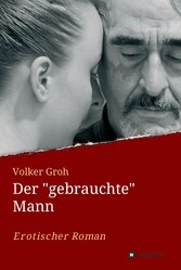 Der 'gebrauchte' Mann