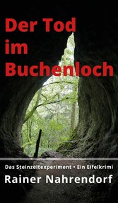 Der Tod im Buchenloch. Das Steinzeitexperiment