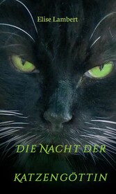 Die Nacht der Katzengöttin