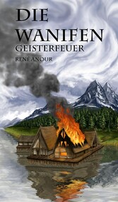 Die Wanifen-Geisterfeuer