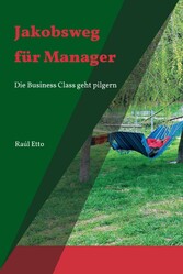 Jakobsweg für Manager