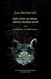 Geh nicht ins Moor, wenn's dunkel wird!