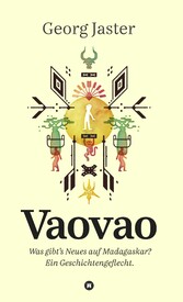 Vaovao - Was gibt's Neues auf Madagaskar?