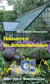 Hausarrest im Schneckenhaus