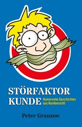 Störfaktor Kunde