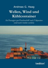 Wellen, Wind und Kühlcontainer