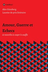 Amour, Guerre et Echecs