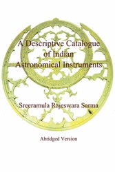 A Descriptive Catalogue of Indian Astronomical Instruments