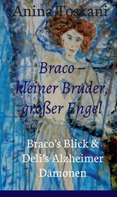 Braco - kleiner Bruder, großer Engel