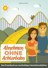 Abnehmen ohne Achterbahn