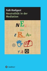 Neutralität in der Mediation