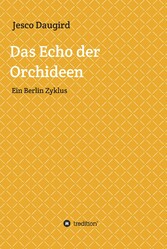 Das Echo der Orchideen