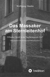 Das Massaker am Sternleitenhof