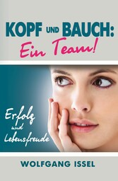 Kopf und Bauch: Ein Team!