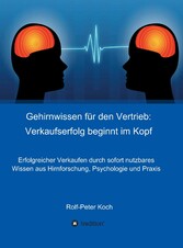 Gehirnwissen für den Vertrieb: Verkaufserfolg beginnt im Kopf