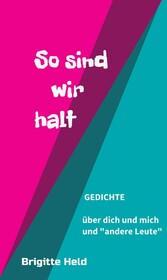 so sind wir halt