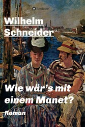 Wie wär's mit einem Manet?