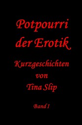 Potpourri der Erotik