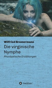 Die virginische Nymphe