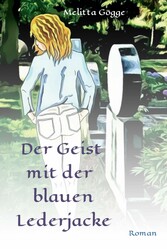 Der Geist mit der blauen Lederjacke