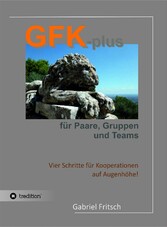 GFK-plus für Paare, Gruppen und Teams