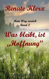 Mein Weg zurück   Band 2