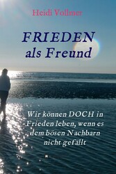 FRIEDEN als Freund