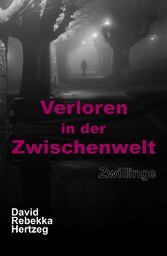 Verloren in der Zwischenwelt