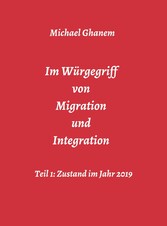 Im Würgegriff von Migration und Integration