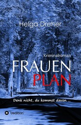 Frauenplan - Denk nicht, du kommst davon ...