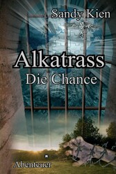 Alkatrass - Die Chance