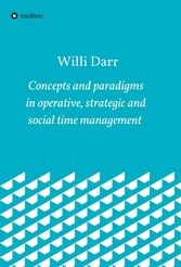 Concepts and paradigms in operative, strategic and social time management