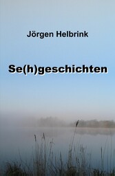 Se(h)geschichten