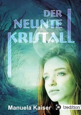 Der neunte Kristall