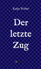 Der letzte Zug