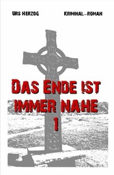 Das Ende ist immer nahe 1