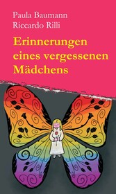 Erinnerungen eines vergessenen Mädchens