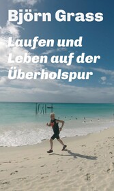 Laufen und Leben auf der Überholspur