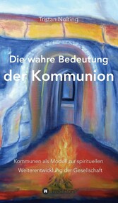 Die wahre Bedeutung der Kommunion