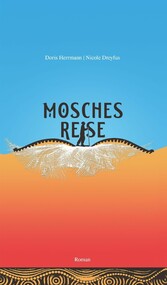 Mosches Reise