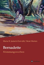 Bernadette - Stimmungswelten