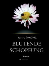 Blutende Schöpfung