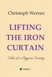 LIFTING THE IRON CURTAIN