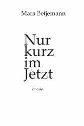 Nur kurz im Jetzt